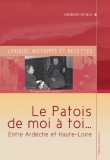 LE PATOIS DE MOI A TOI... LEXIQUE, HISTOIRES ET RECETTES paru en 2010